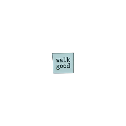 Walk Good - Pin